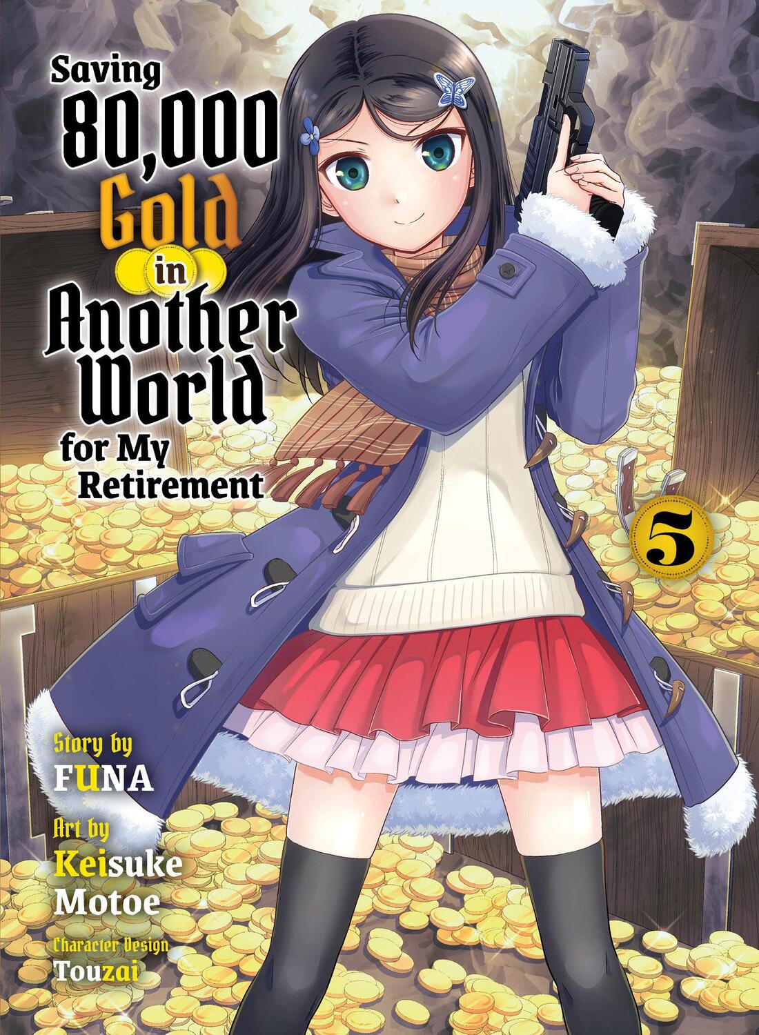 Cover: 9781647293314 | Saving 80,000 Gold in Another World for My Retirement 5 (Light Novel)