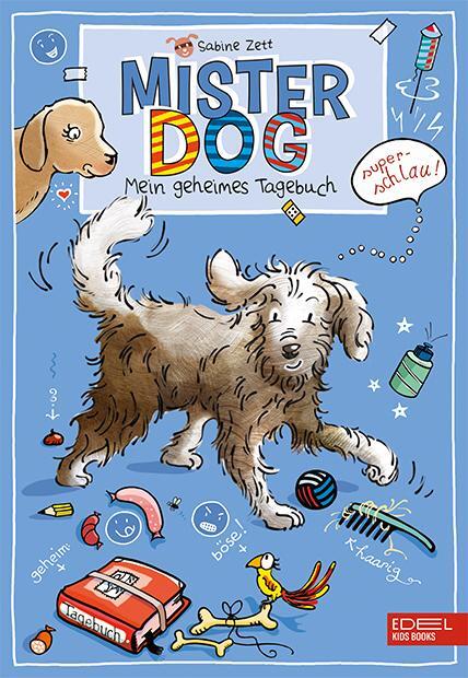 Cover: 9783961290055 | Mister Dog | Mein geheimes Tagebuch | Sabine Zett | Buch | 256 S.