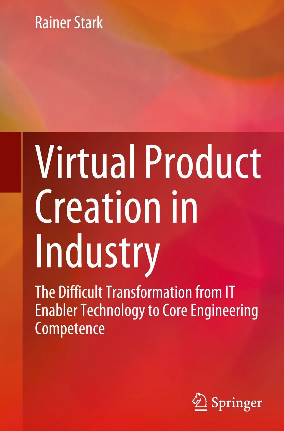 Cover: 9783662642993 | Virtual Product Creation in Industry | Rainer Stark | Buch | xxxiii