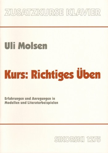 Cover: 9790003012599 | Richtiges Üben Erfahrungen und Anregungen in Modellen für Klavier