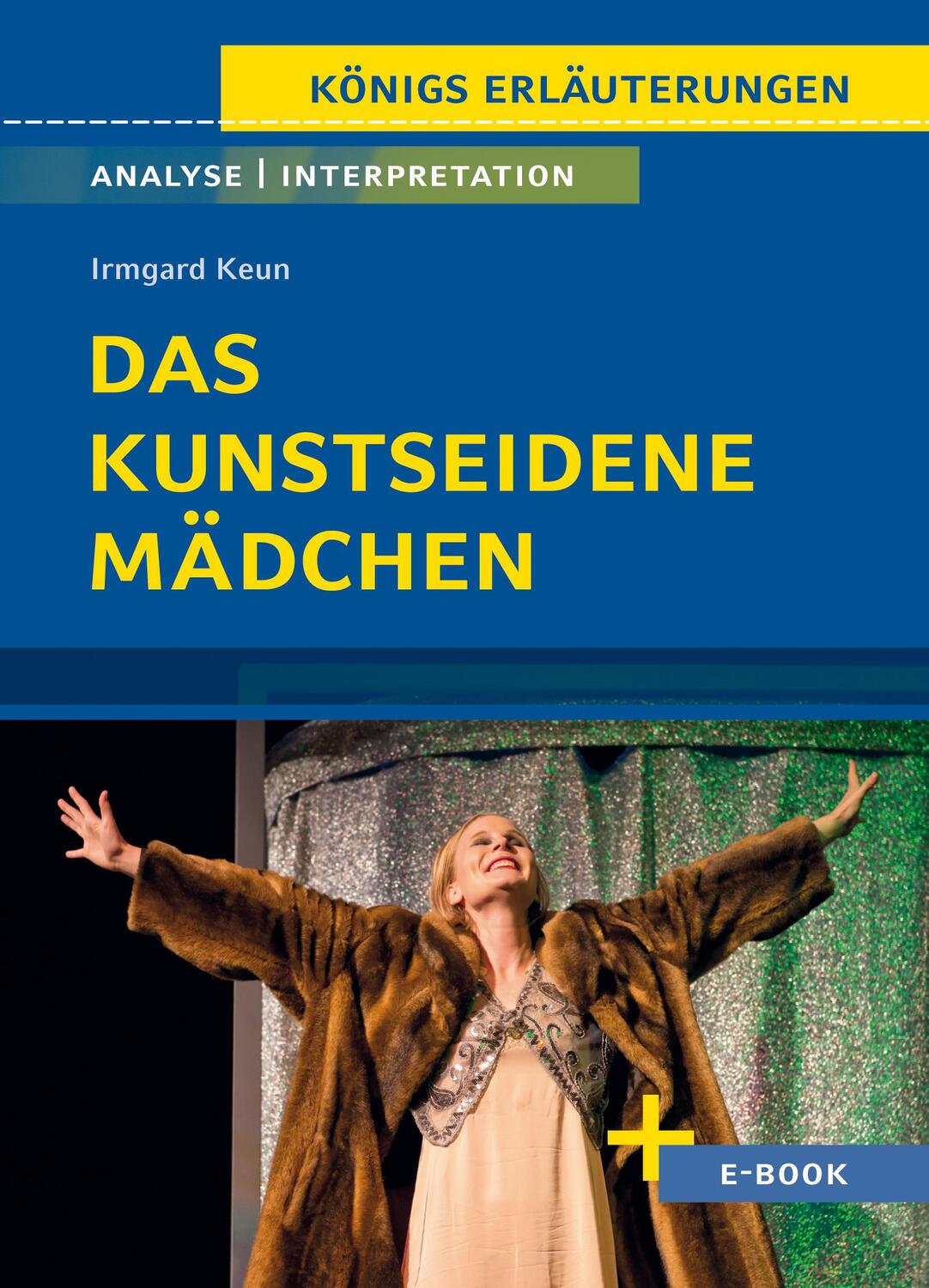 Cover: 9783804421059 | Das kunstseidene Mädchen von Irmgard Keun - Textanalyse und...