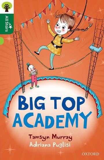 Cover: 9780198377610 | Oxford Reading Tree All Stars: Oxford Level 12 : Big Top Academy