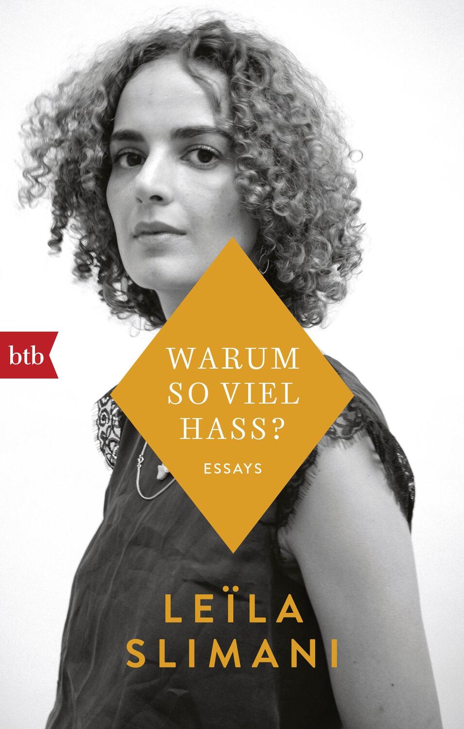 Cover: 9783442717286 | Warum so viel Hass? | Kolumnen und Essays | Leïla Slimani | Buch | btb