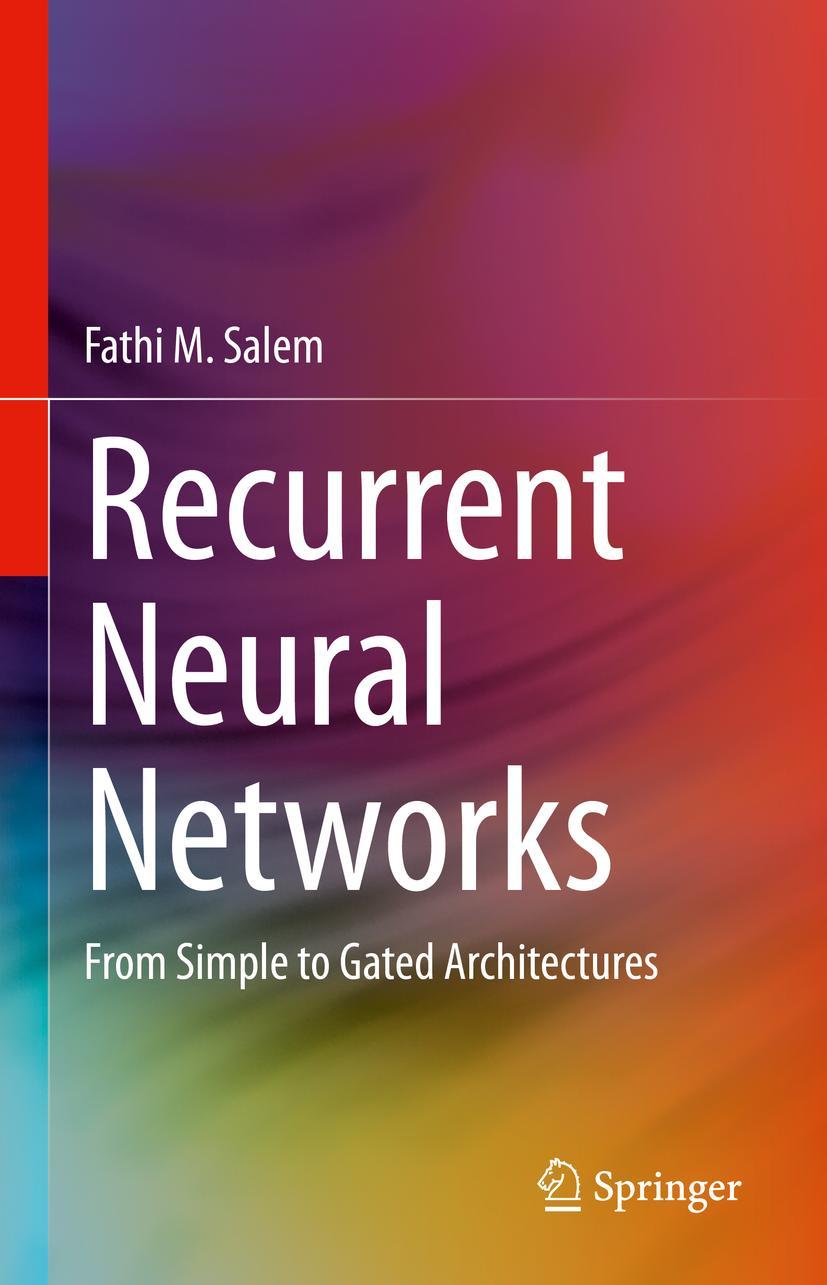 Cover: 9783030899288 | Recurrent Neural Networks | From Simple to Gated Architectures | Salem