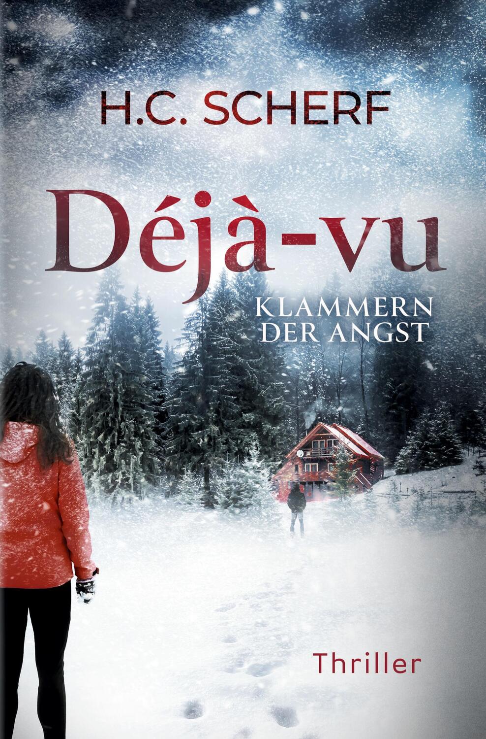 Cover: 9783754659441 | Déjà-vu | Klammern der Angst | H. C. Scherf | Taschenbuch | Paperback