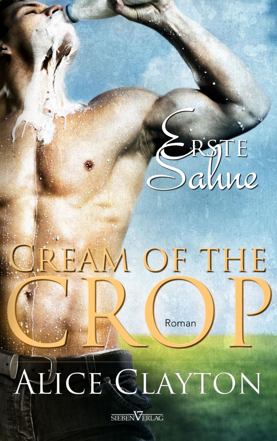 Cover: 9783864437618 | Cream of the Crop - Erste Sahne | Alice Clayton | Taschenbuch | 308 S.