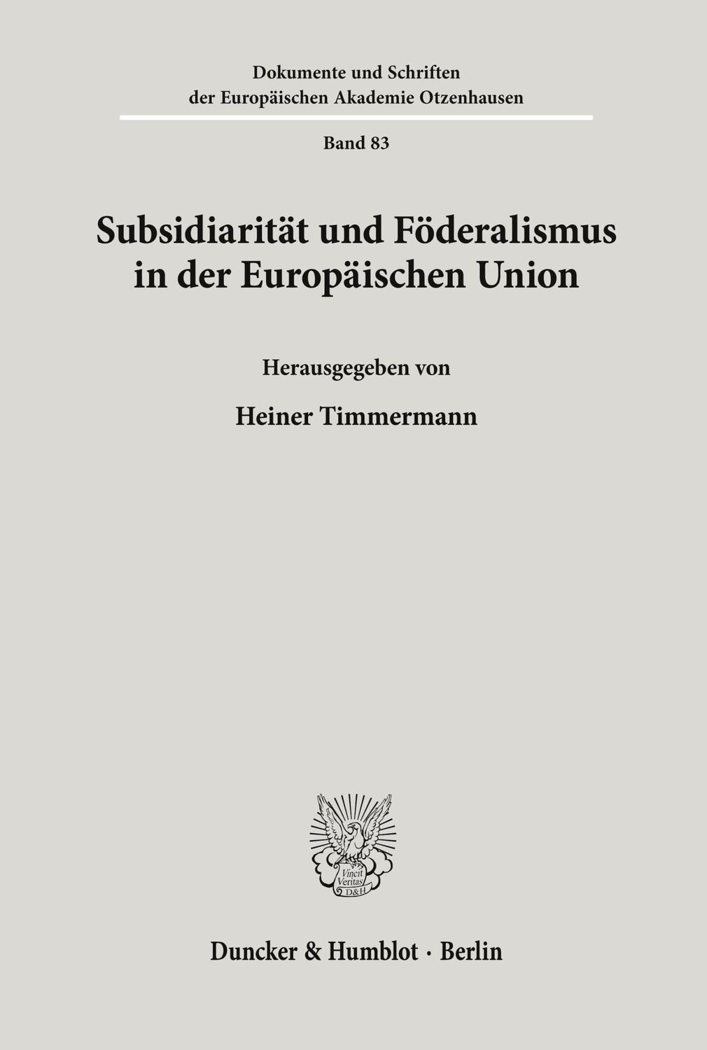 Cover: 9783428088089 | Subsidiarität und Föderalismus in der Europäischen Union. | Timmermann