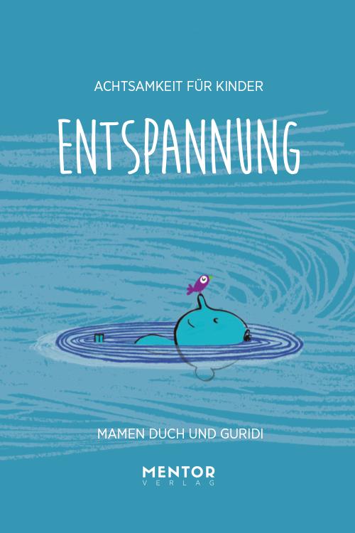 Cover: 9783948230029 | Entspannung | Achtsamkeit für Kinder | Mamen Duch | Buch | 40 S.