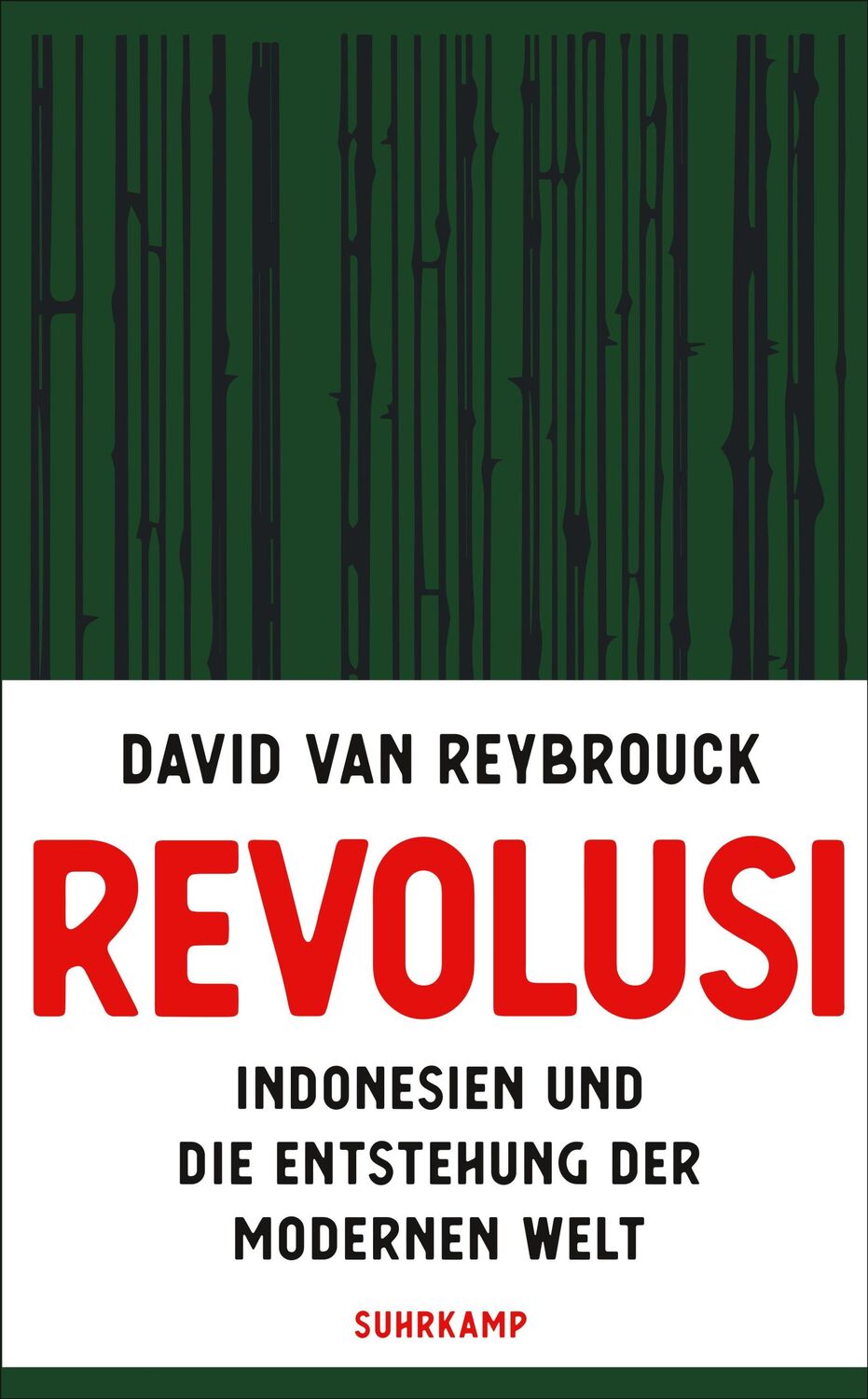 Cover: 9783518473788 | Revolusi | David van Reybrouck | Taschenbuch | 751 S. | Deutsch | 2023