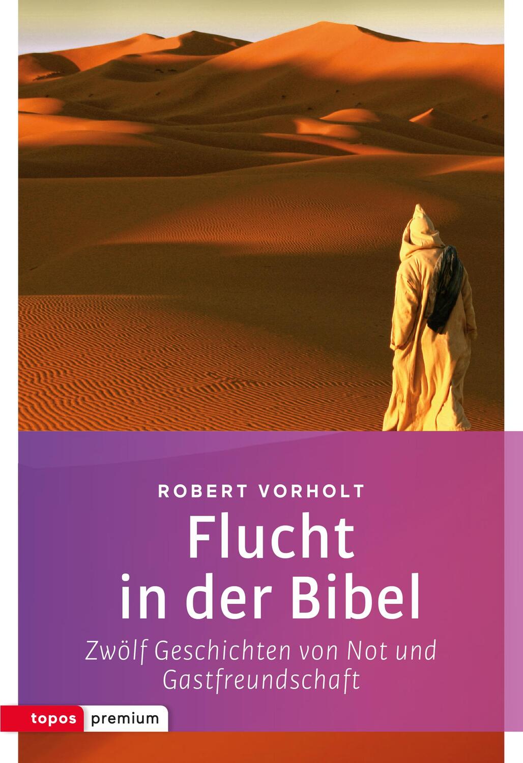 Cover: 9783836700184 | Flucht in der Bibel | Robert Vorholt | Taschenbuch | 239 S. | Deutsch