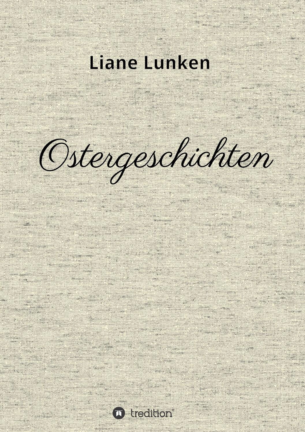 Cover: 9783746920481 | Ostergeschichten | Liane Lunken | Taschenbuch | Paperback | 80 S.