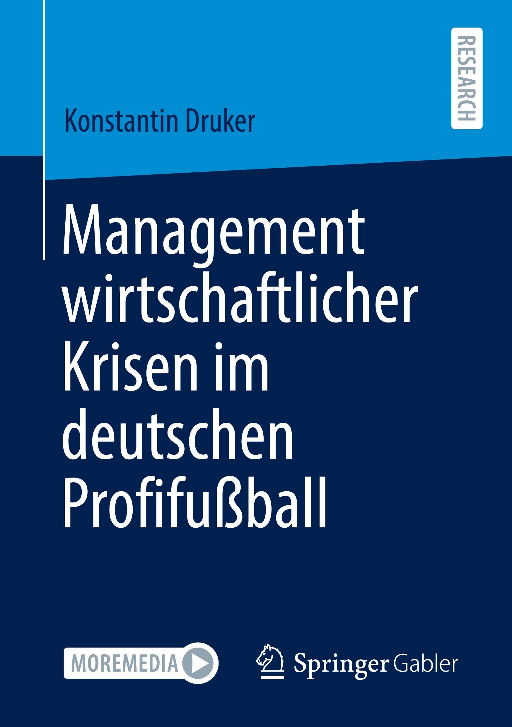 Cover: 9783658327118 | Management wirtschaftlicher Krisen im deutschen Profifußball | Druker