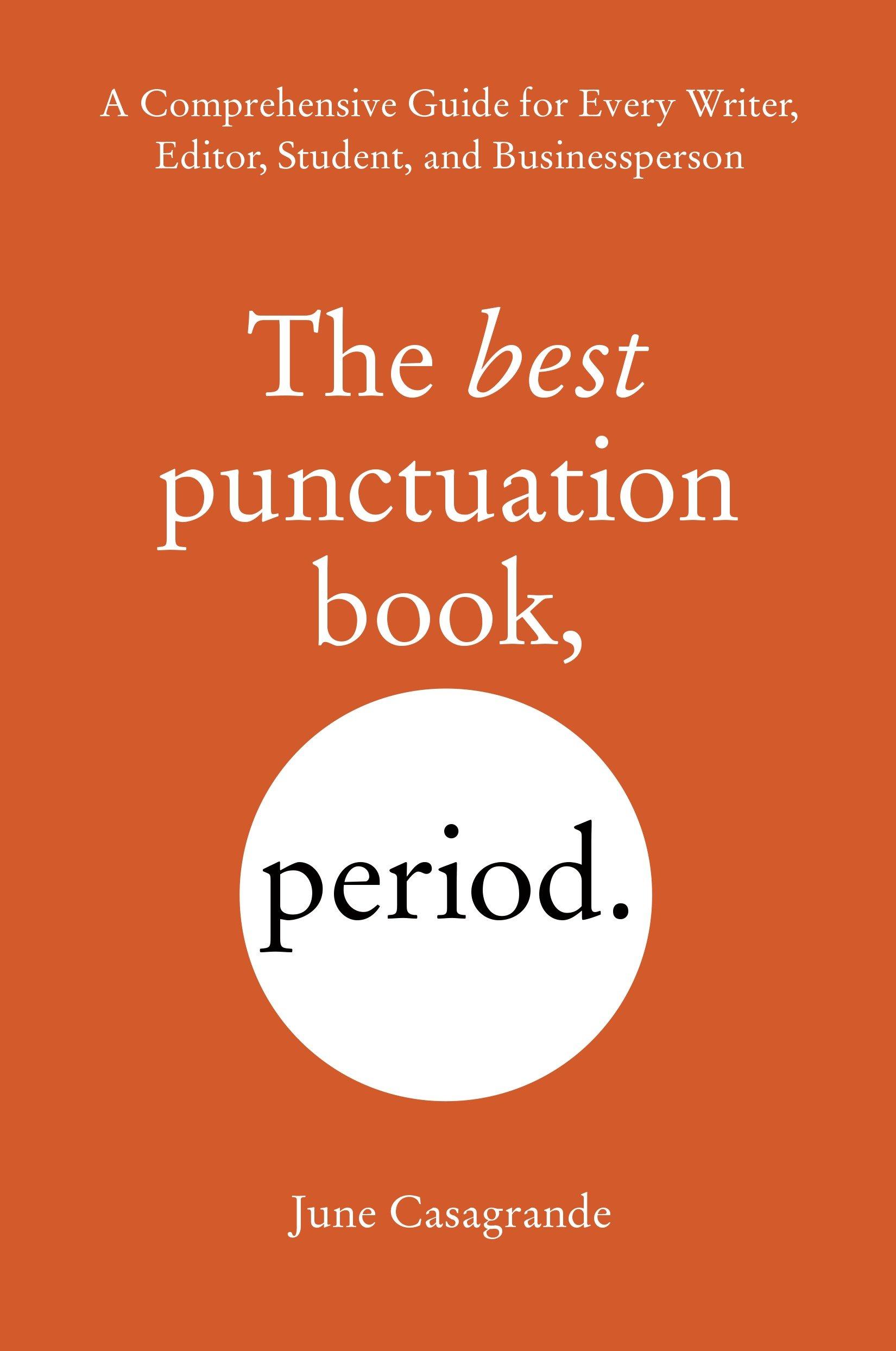 Cover: 9781607744931 | The Best Punctuation Book, Period | June Casagrande | Taschenbuch