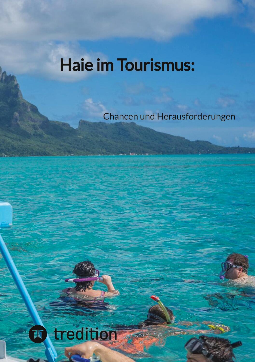 Cover: 9783347854529 | Haie im Tourismus: | Chancen und Herausforderungen | Moritz | Buch