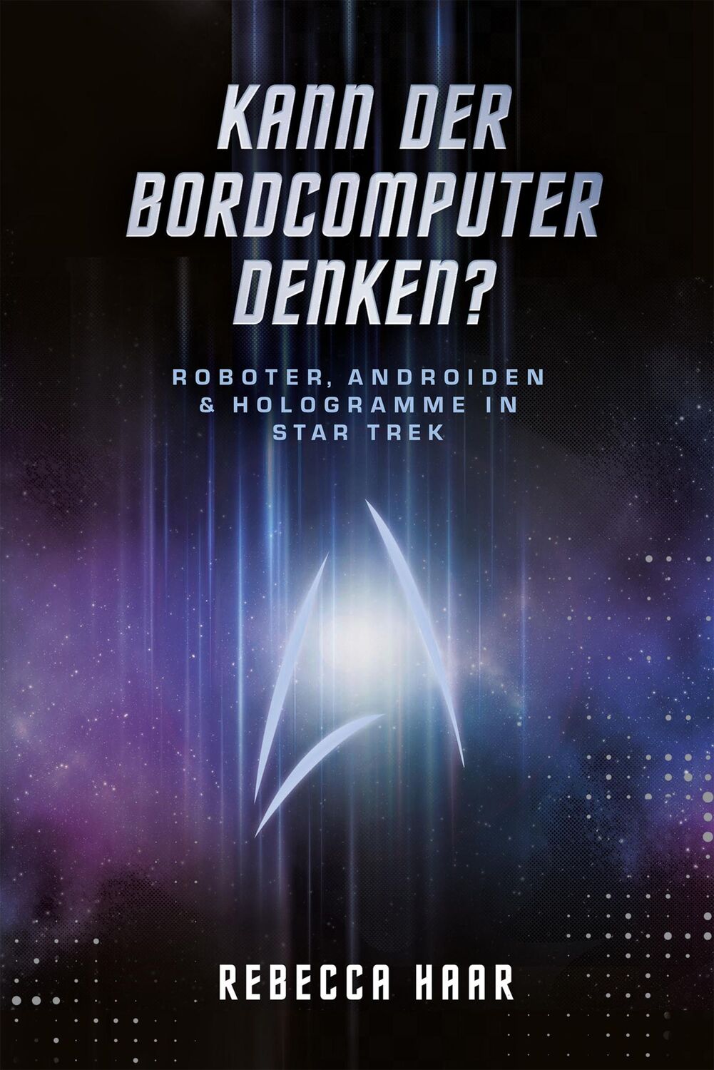 Cover: 9783986664114 | Kann der Bordcomputer denken? Roboter, Androiden &amp; Hologramme in...