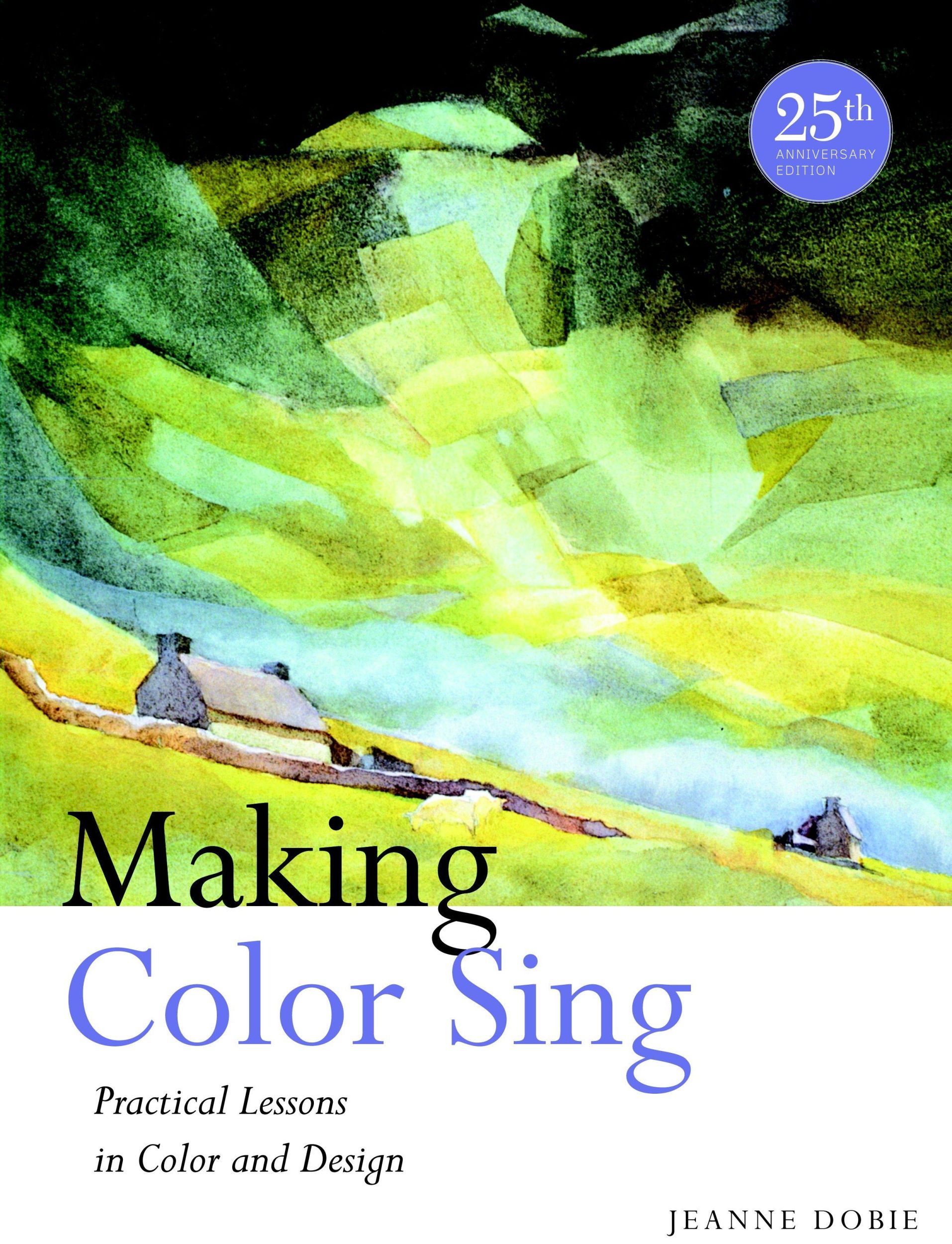 Cover: 9780823031153 | Making Color Sing, 25th Anniversary Edition | J. Dobie | Taschenbuch