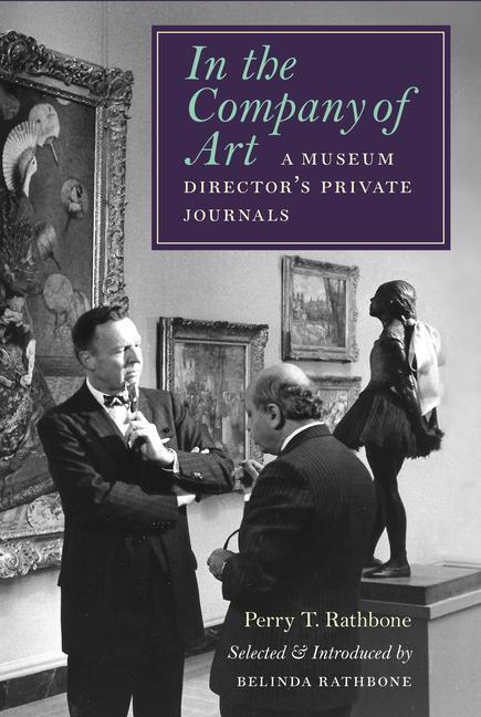 Cover: 9781567928037 | In the Company of Art | A Museum Director's Private Journals | Buch