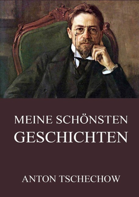 Cover: 9783849690625 | Meine schönsten Geschichten | Anton Tschechow | Taschenbuch | 348 S.