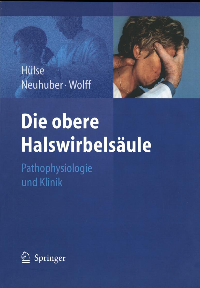 Cover: 9783540256052 | Die obere Halswirbelsäule | Pathophysiologie und Klinik | Taschenbuch