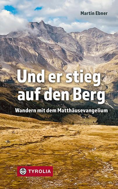 Cover: 9783702240943 | Und er stieg auf den Berg | Martin Ebner | Buch | 160 S. | Deutsch