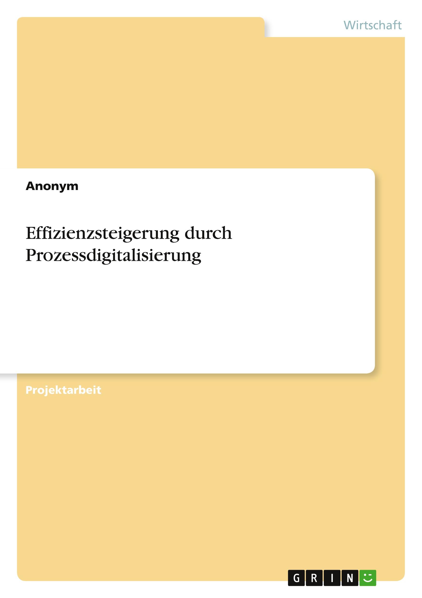 Cover: 9783389051214 | Effizienzsteigerung durch Prozessdigitalisierung | Anonymous | Buch