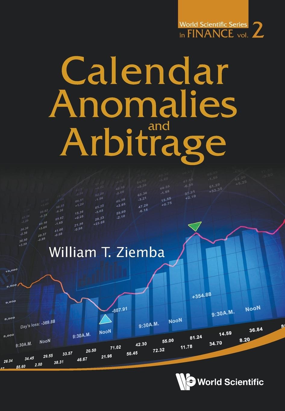 Cover: 9789814417457 | CALENDAR ANOMALIES AND ARBITRAGE | William T Ziemba | Taschenbuch