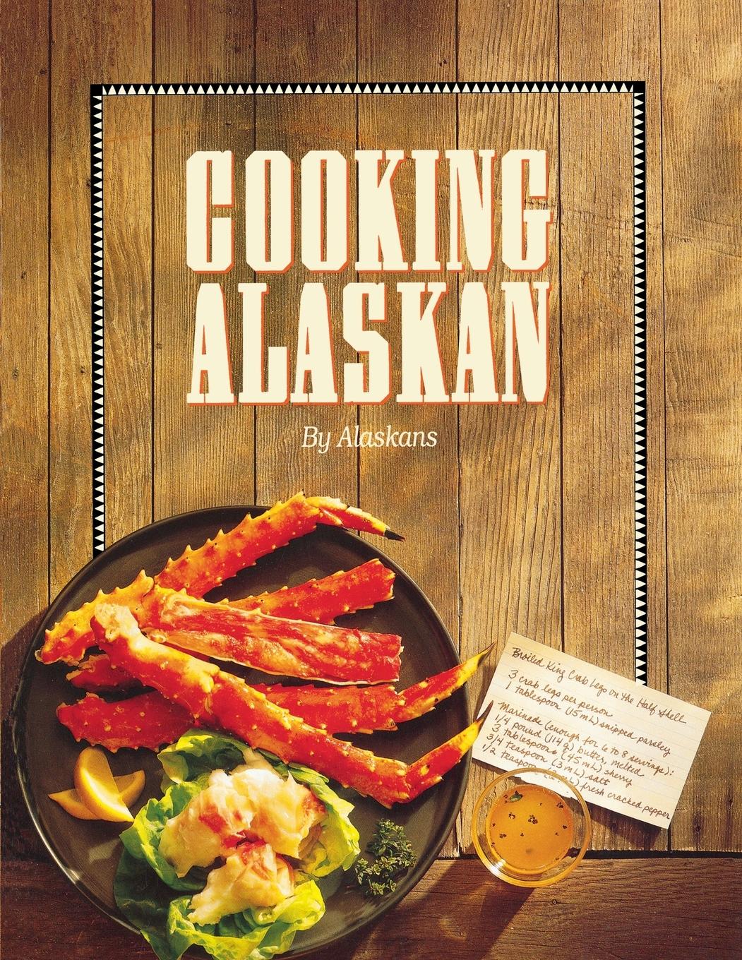 Cover: 9780882402376 | Cooking Alaskan | Alaskans | Taschenbuch | Englisch | 1983