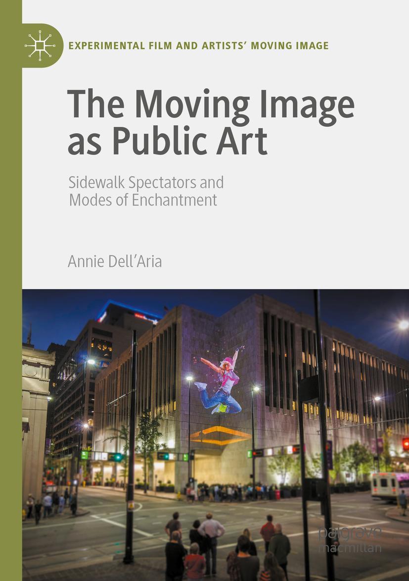 Cover: 9783030659066 | The Moving Image as Public Art | Annie Dell'Aria | Taschenbuch | xvi