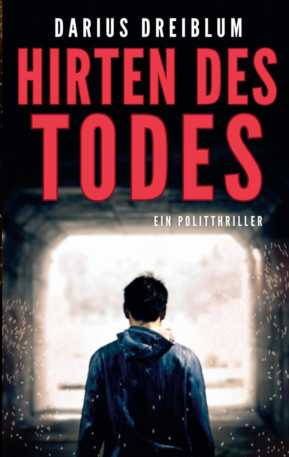 Cover: 9783758300134 | Hirten des Todes | Ein Politthriller | Darius Dreiblum | Taschenbuch