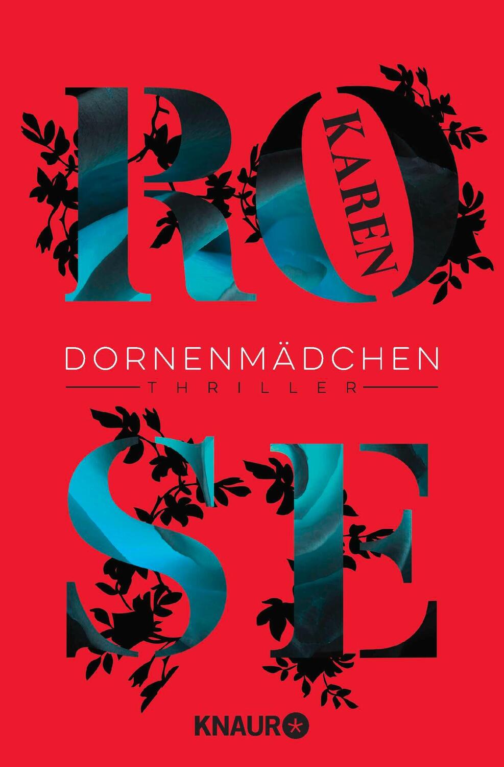 Cover: 9783426516904 | Dornenmädchen | Karen Rose | Taschenbuch | Dornen-Reihe | 896 S.