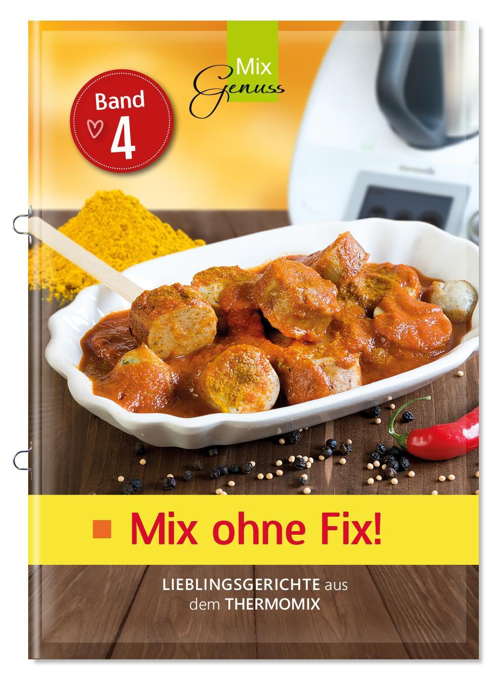 Cover: 9783961810086 | Mix ohne Fix - BAND 4! | Lieblingsgerichte aus dem Thermomix® | 36 S.