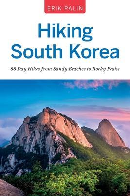 Cover: 9781955671248 | Hiking South Korea | 88 Day Hikes from Sandy Beaches to Rocky Peaks