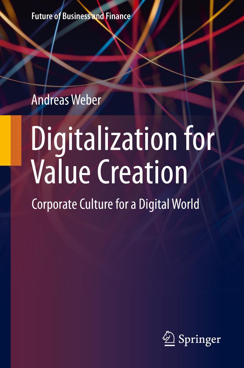 Cover: 9783030362287 | Digitalization for Value Creation | Andreas Weber | Buch | xx | 2020