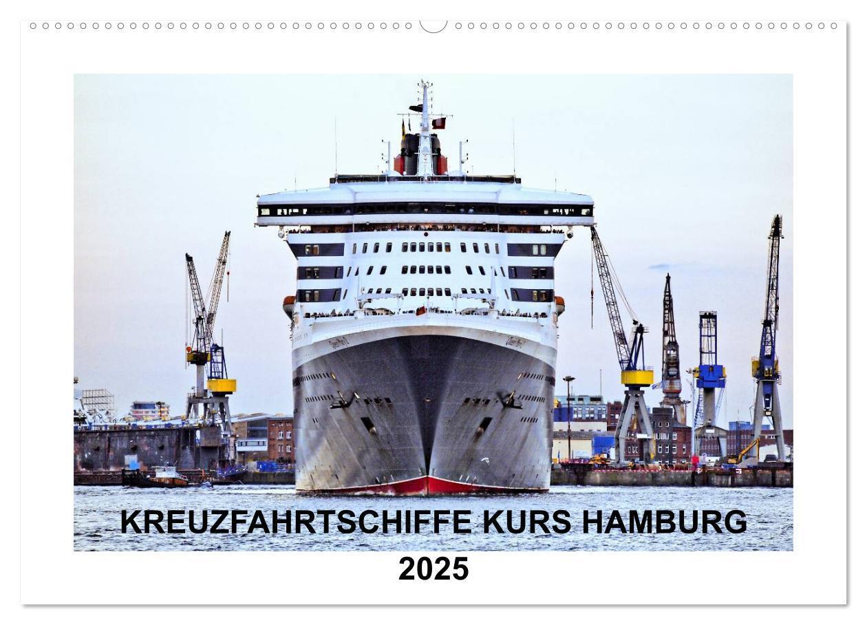 Cover: 9783435593248 | Kreuzfahrtschiffe Kurs Hamburg 2025 (Wandkalender 2025 DIN A2...