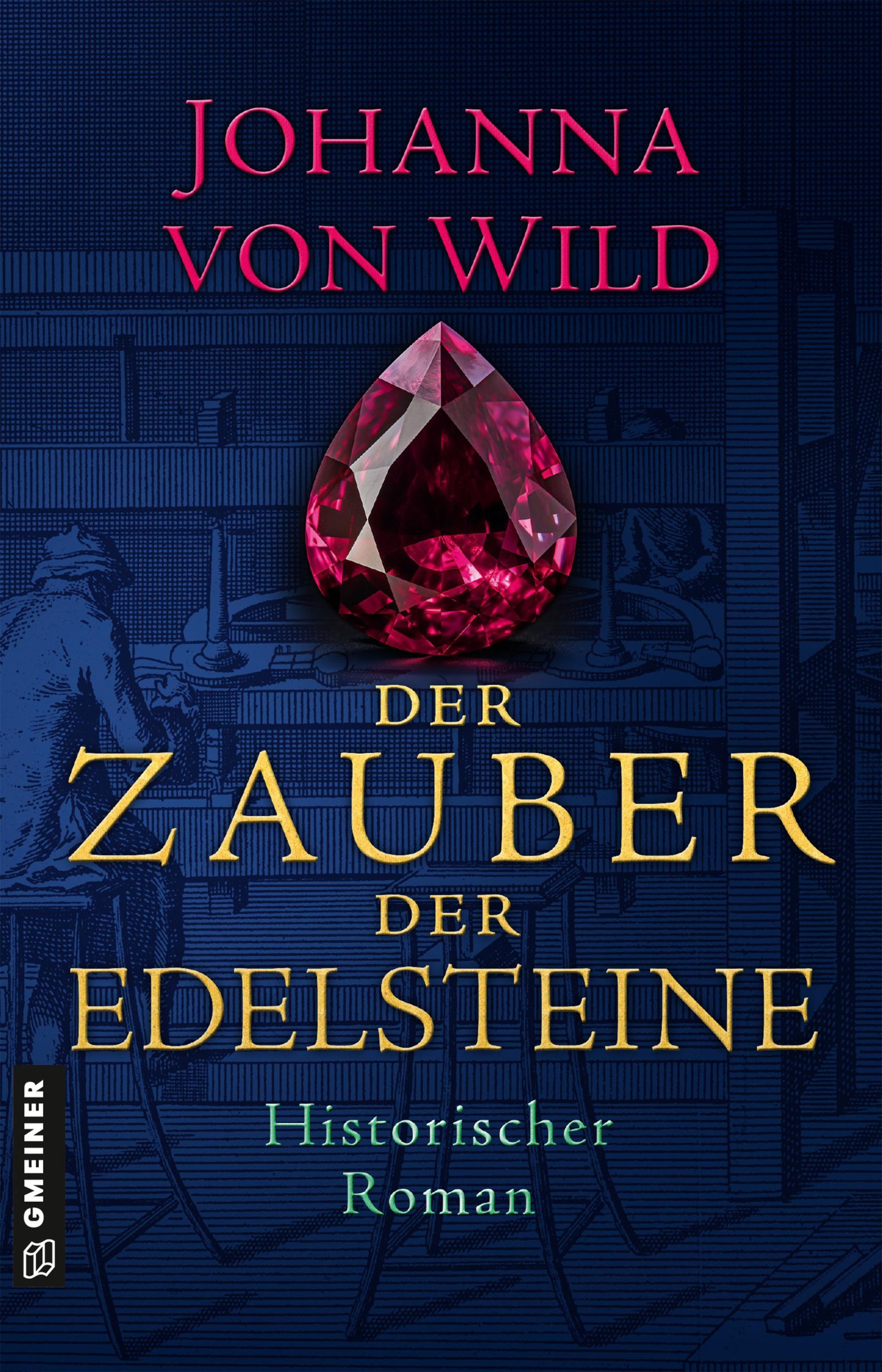 Cover: 9783839207659 | Der Zauber der Edelsteine | Historischer Roman | Johanna von Wild