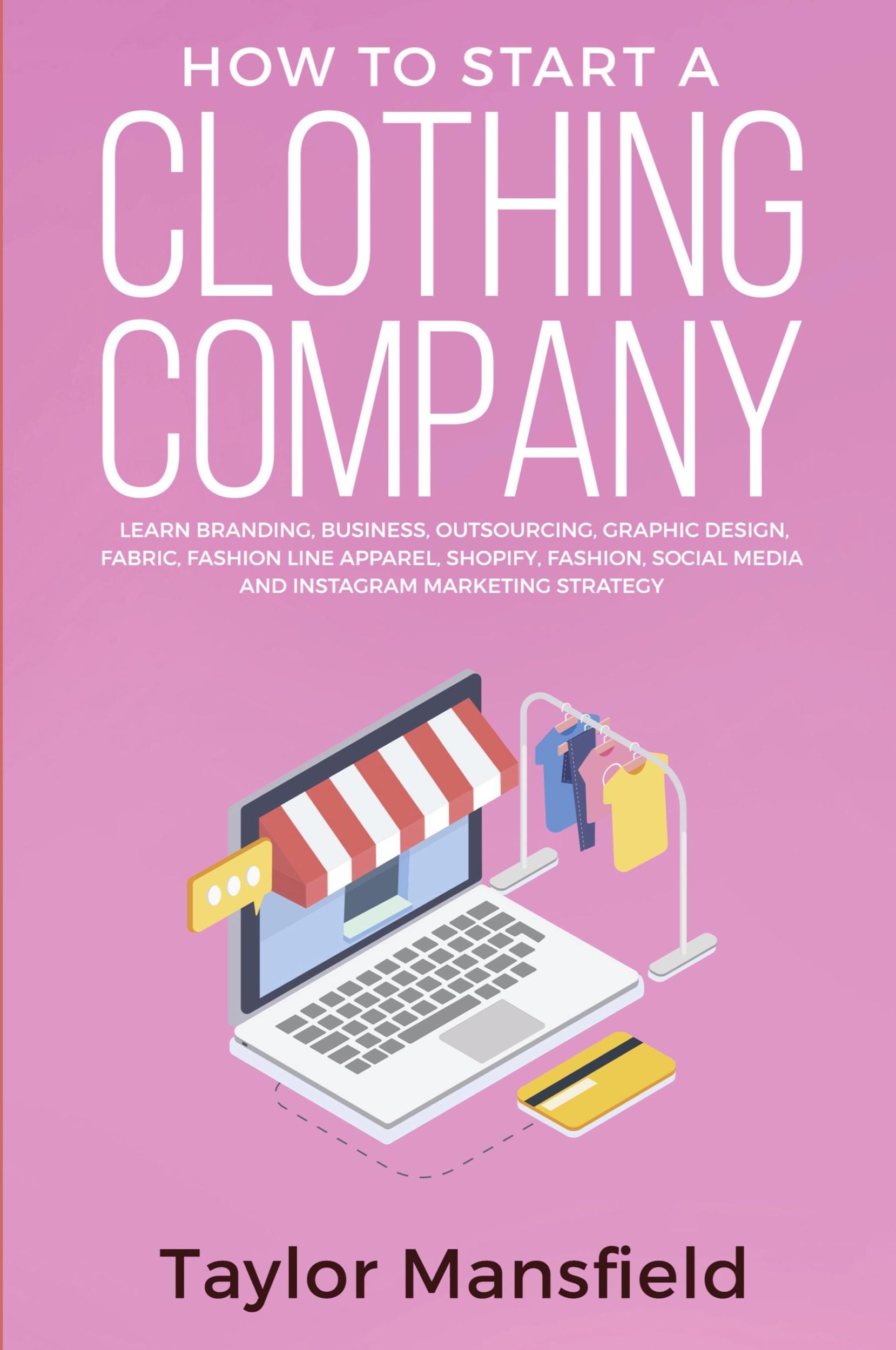 Cover: 9781952340000 | How to Start a Clothing Company | Taylor Mansfield | Taschenbuch