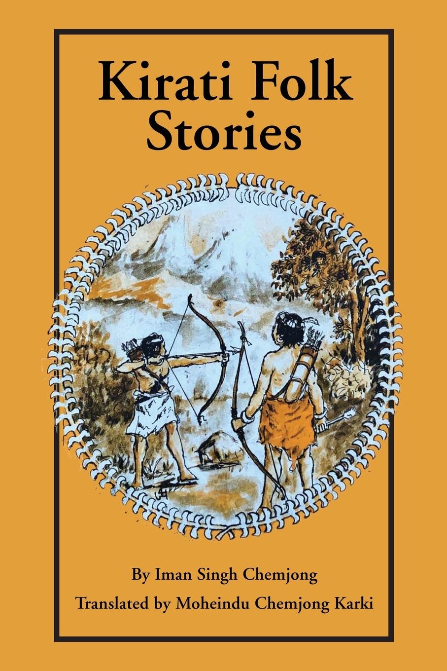 Cover: 9781977255297 | Kirati Folk Stories | Iman Singh Chemjong | Taschenbuch | Paperback