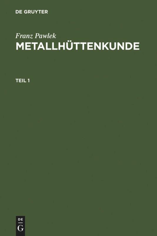 Cover: 9783110074581 | Metallhüttenkunde | Franz Pawlek | Buch | 2 Bücher | Deutsch | 1983