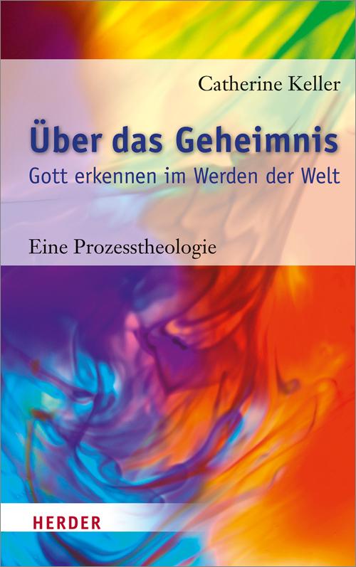 Cover: 9783451332630 | Über das Geheimnis | Catherine Keller | Buch | 282 S. | Deutsch | 2013