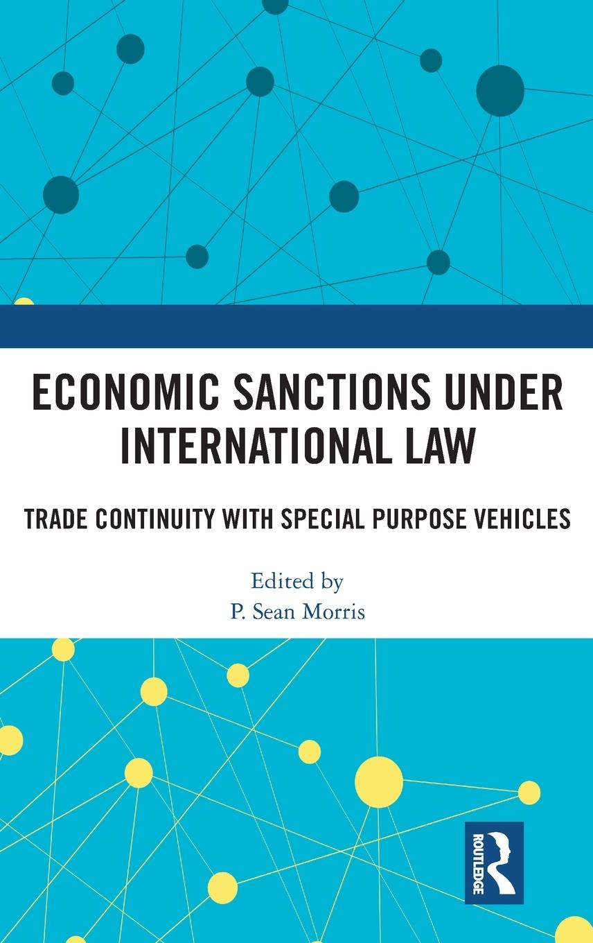 Cover: 9781032554600 | Economic Sanctions under International Law | P. Sean Morris | Buch