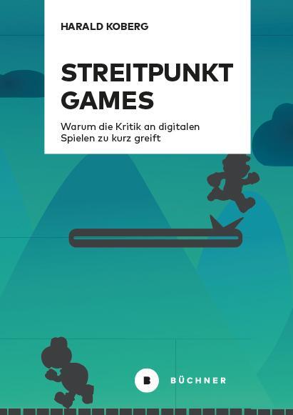 Cover: 9783963173714 | Streitpunkt Games | Harald Koberg | Taschenbuch | 268 S. | Deutsch