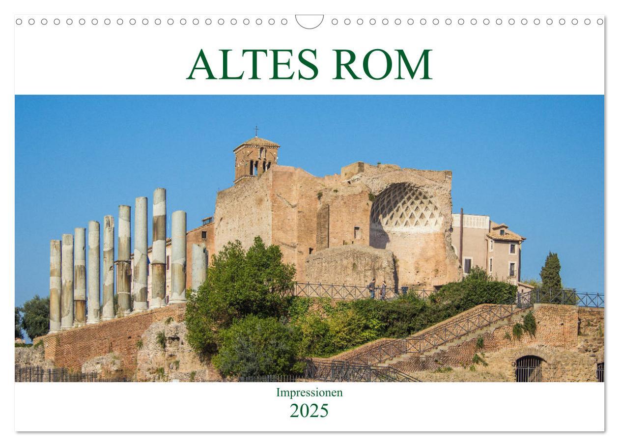 Cover: 9783435133253 | Altes Rom - Impressionen (Wandkalender 2025 DIN A3 quer), CALVENDO...