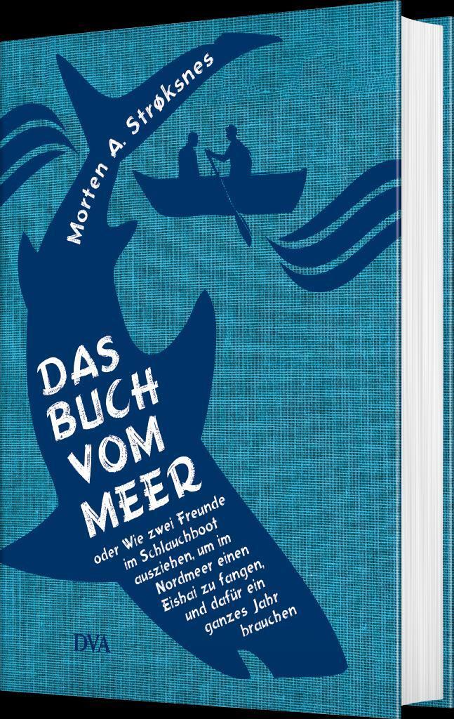 Bild: 9783421047397 | Das Buch vom Meer oder Wie zwei Freunde im Schlauchboot ausziehen,...