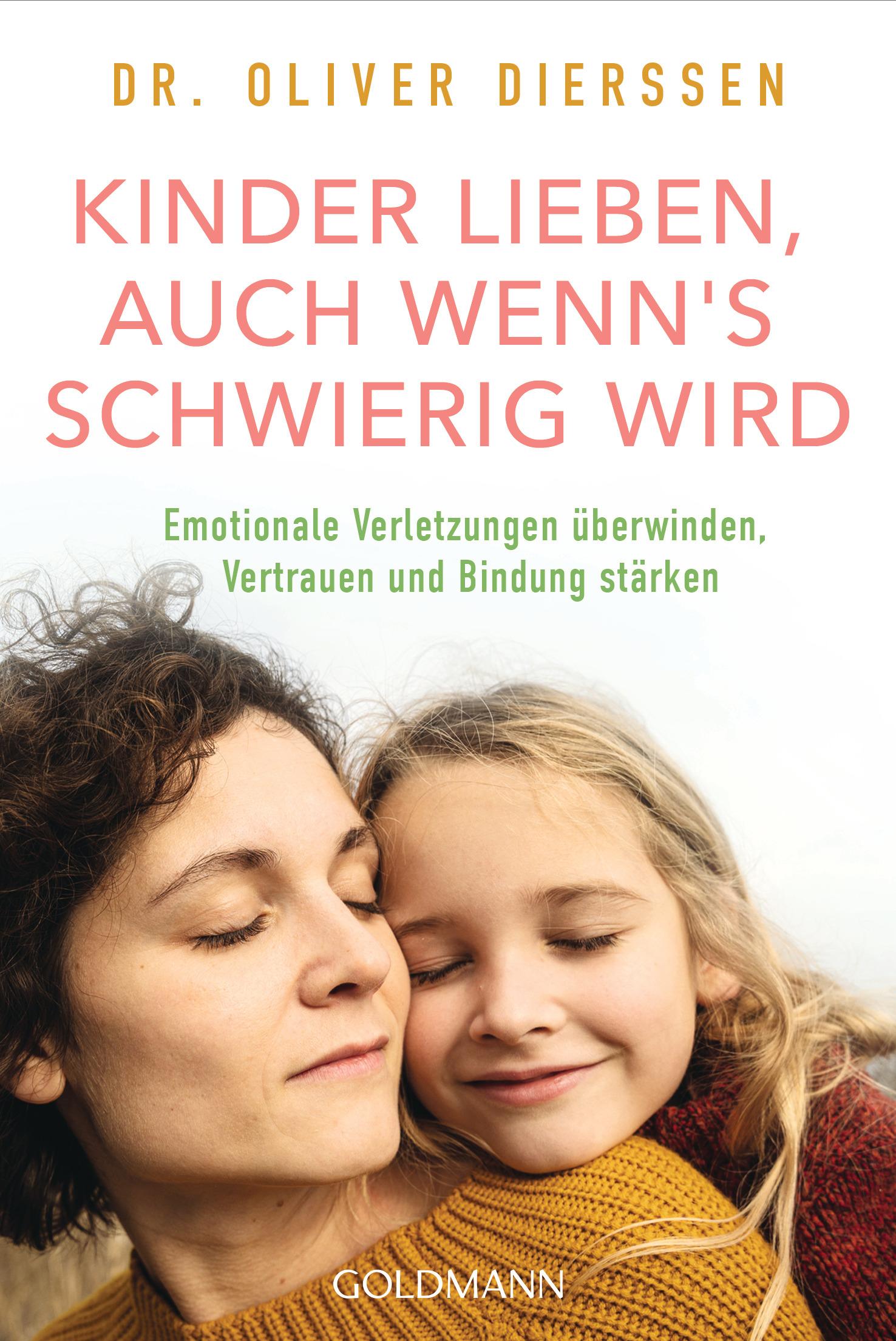 Cover: 9783442180318 | Kinder lieben, auch wenn's schwierig wird | Oliver Dierssen | Buch