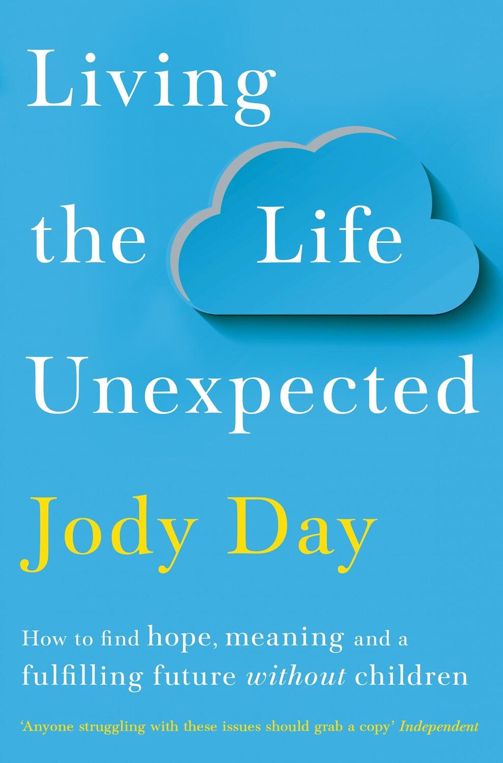 Cover: 9781529036138 | Living the Life Unexpected | Jody Day | Taschenbuch | Englisch | 2020