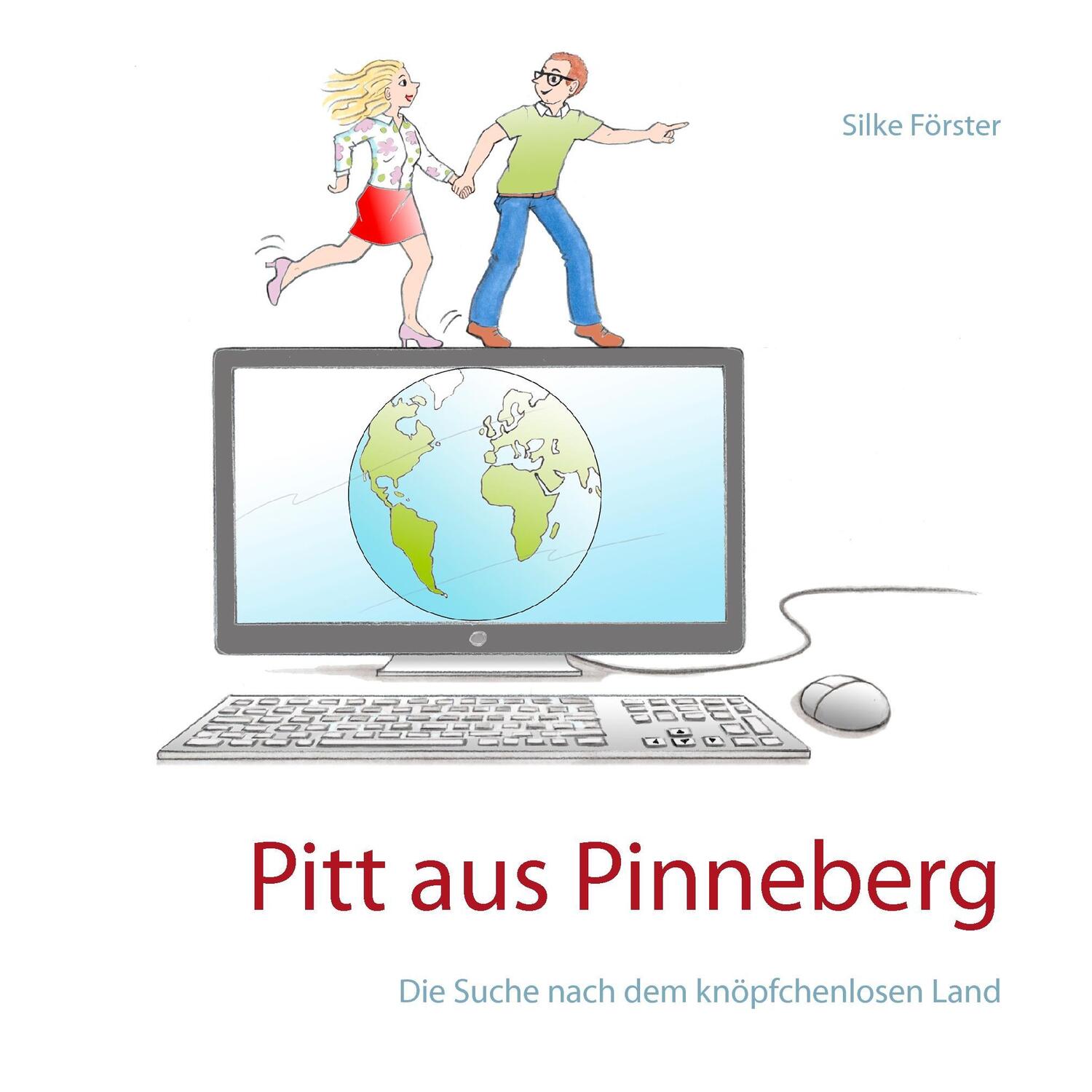 Cover: 9783739242576 | Pitt aus Pinneberg | Die Suche nach dem knöpfchenlosen Land | Förster