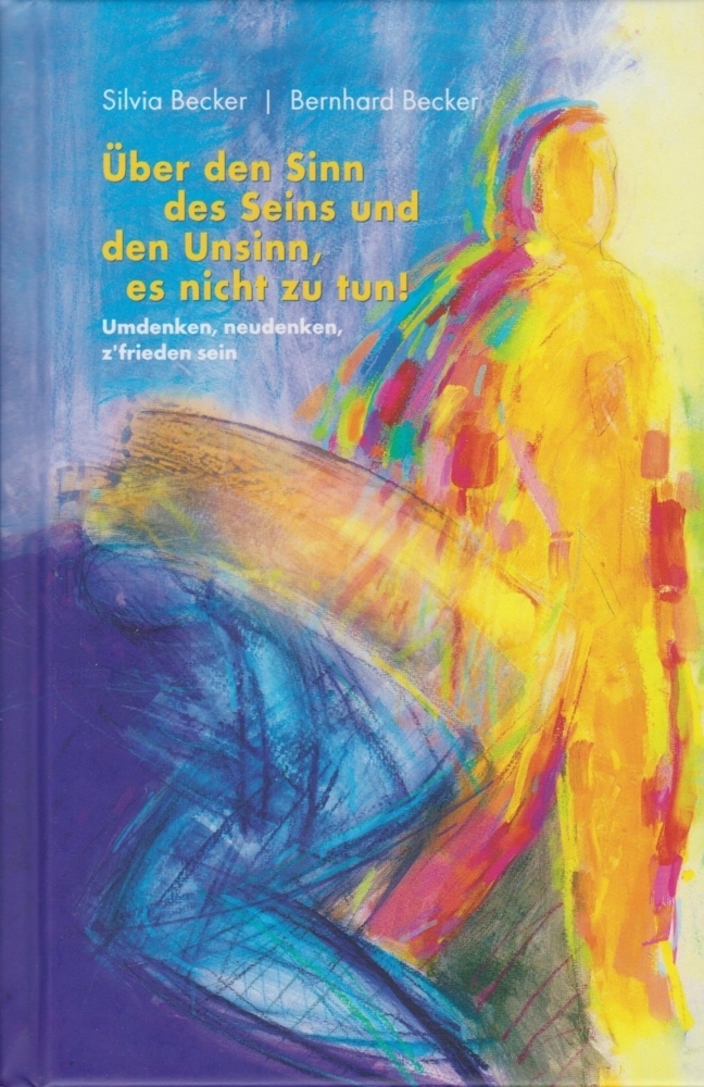 Cover: 9783730818077 | Über den Sinn des Seins und den Unsinn, es nicht zu tun! | Buch | 2021