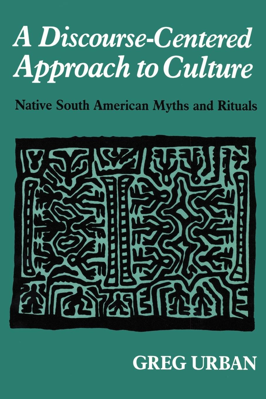 Cover: 9781587360114 | A Discourse-Centered Approach to Culture | Greg Urban | Taschenbuch