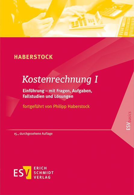 Cover: 9783503205998 | Kostenrechnung / Kostenrechnung I | Lothar Haberstock (u. a.) | Buch