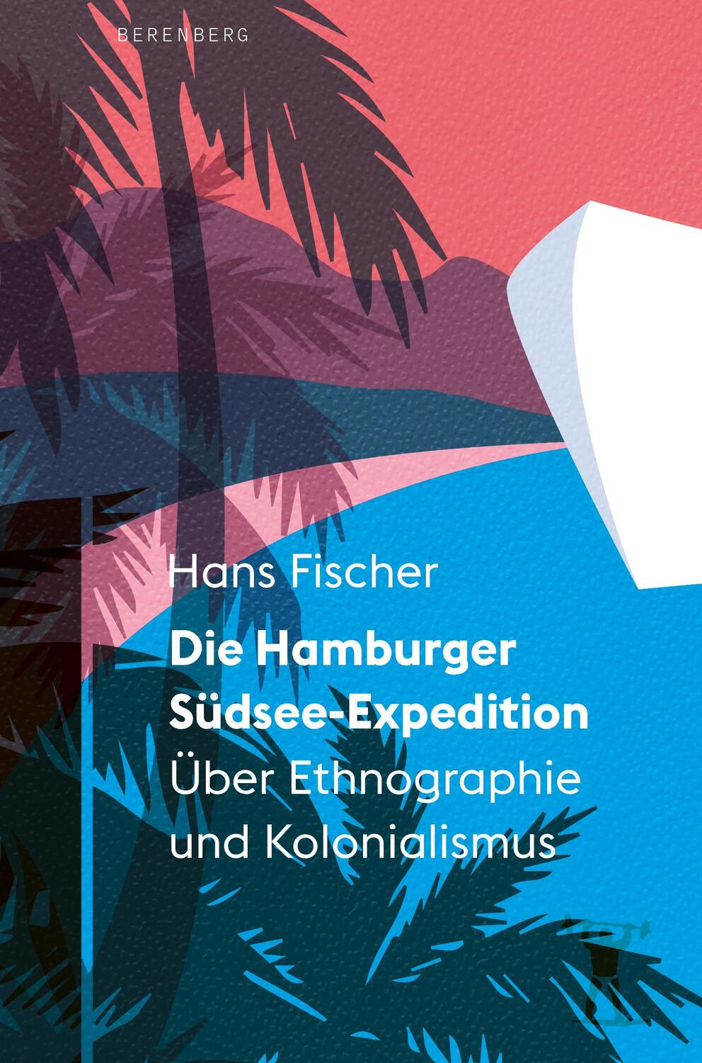 Cover: 9783949203275 | Die Hamburger Südsee-Expedition | Über Ethnographie und Kolonialismus